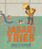 Jabari Tries by Gaia Cornwall