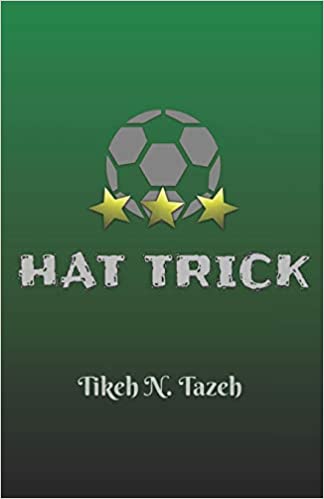 Hat Trick by Tikeh N. Tazeh