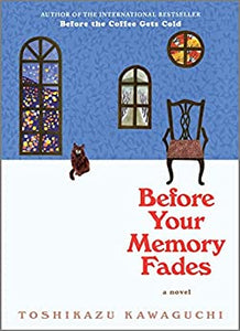 Before Your Memory Fades by Toshikazu Kawaguchi