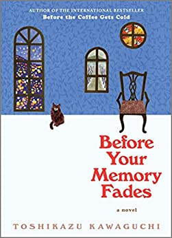 Before Your Memory Fades by Toshikazu Kawaguchi