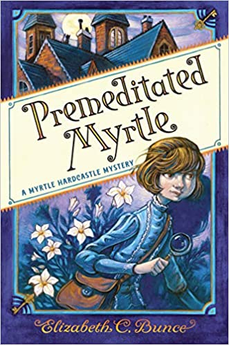 Premediated Myrtle: A Myrtle Hardcastle Mystery by Elizabeth C. Bunce