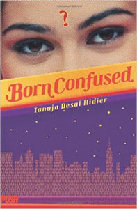 Born Confused by Tanuja Desai Hidier