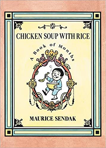 Chicken Soup with Rice: A Book of Months by Maurice Sendak