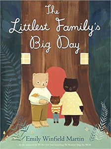 The Littlest Family's Big Day by Emily Winfield Martin