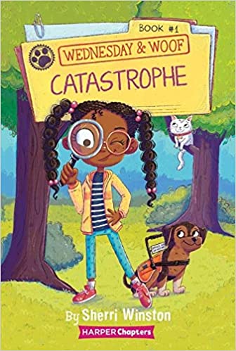 Wednesday & Woof #1: Catastrophe by Sherri Winston