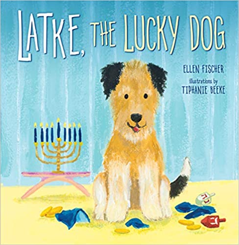 Latke, The Lucky Dog by Ellen Fischer