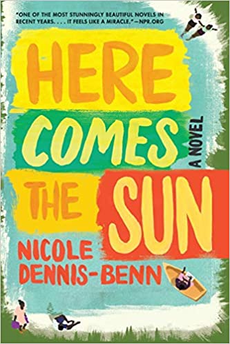 Here Comes the Sun by Nicole Dennis-Benn