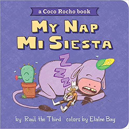 My Nap, Mi Siesta: A Coco Rocha Book by Raúl the Third