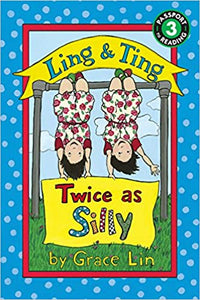 Ling & Ting: Twice As Silly by Grace Lin