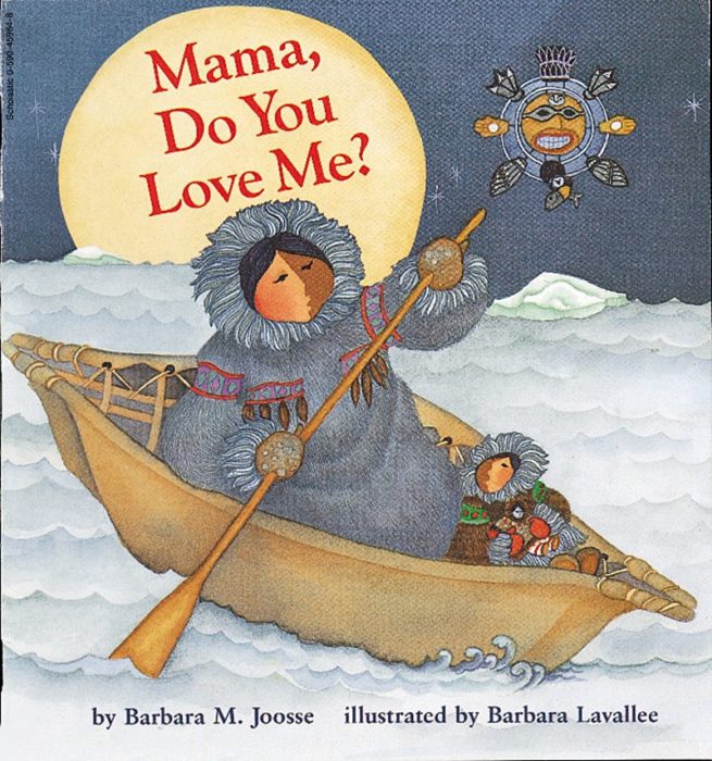 Mama, Do You Love Me? by Barbara Joosse
