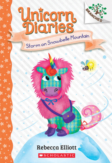 Unicorn Diaries #6: Storm on Snowbelle Mountain by Rebecca Elliott