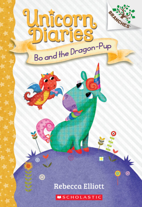 Unicorn Diaries #2: Bo & the Dragon-Pup by Rebecca Elliott