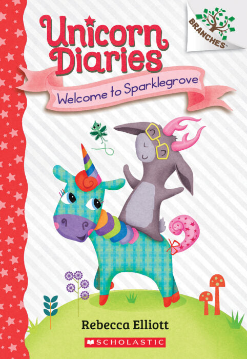 Unicorn Diaries #8: Welcome to Sparklegrove by Rebecca Elliott