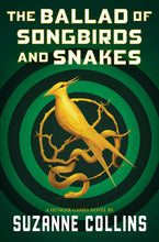 The Ballad of Songbirds and Snakes (a Hunger Games novel) by Suzanne Collins