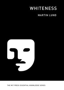 Whiteness by Martin Lund