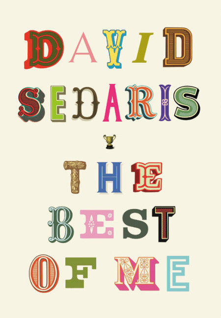 The Best of Me by David Sedaris
