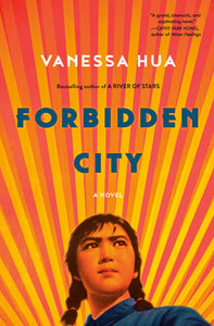 Forbidden City by Vanessa Hua
