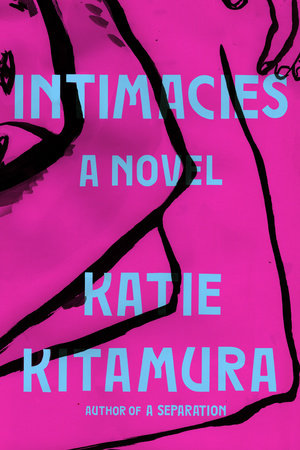 Intimacies: A Novel by Katie Kitamura