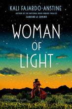 Woman of Light by Kali Fajardo-Anstine