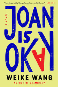 Joan is Okay by Weike Wang