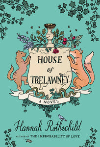 The House of Trelawney by Hannah Rothschild