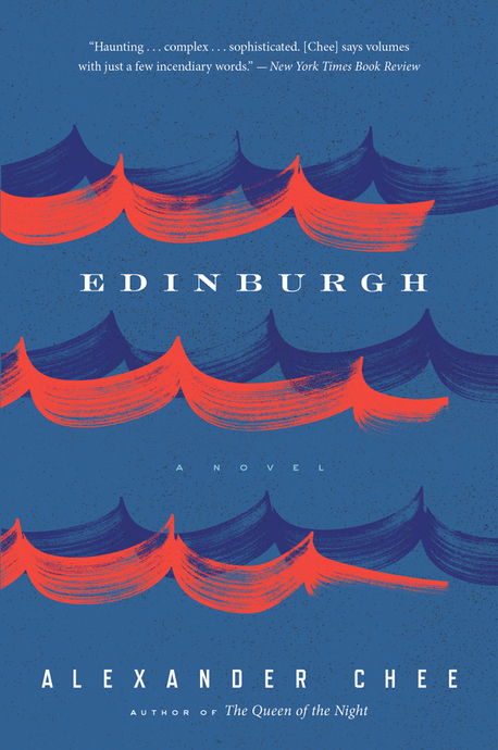 Edinburgh by Alexander Chee