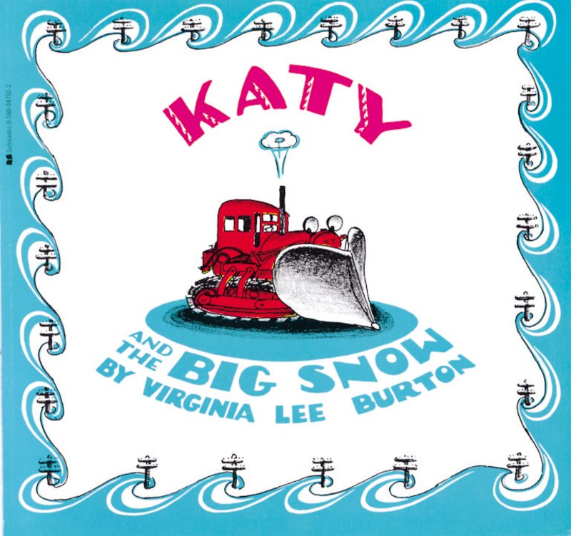 Katy and the Big Snow by Virginia Lee Burton