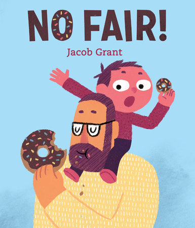 No Fair! by Jacob Grant