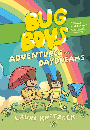 Bug Boys: Adventures & Daydreams (Bug Boys #3) by Laura Knetzger