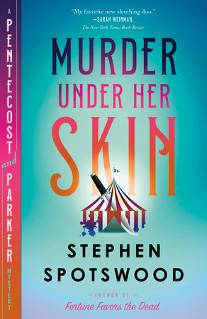 Murder Under Her Skin: A Pentecost & Parker Mystery by Stephen Spotswood