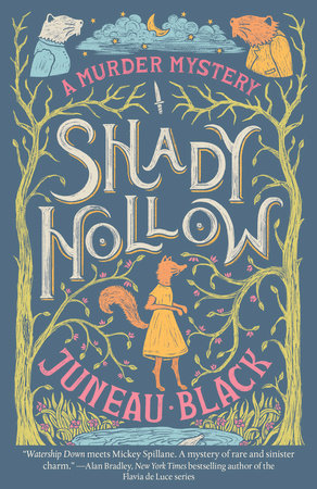 Shady Hollow (A Shady Hollow Mystery #1)  by Juneau Black