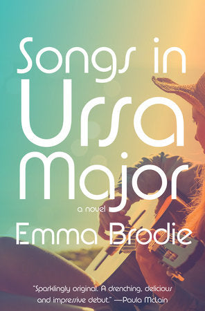 Songs in Ursa Major by Emma Brodie