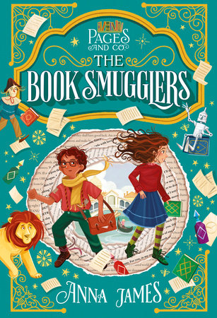 Pages & Co.: The Book Smugglers (#4) by Anna James