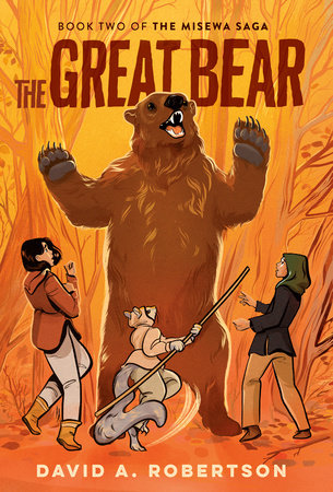 The Great Bear: The Misewa Saga, Book 2 by David A. Robertson