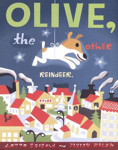 Olive, the Other Reindeer by J.Otto Seibold
