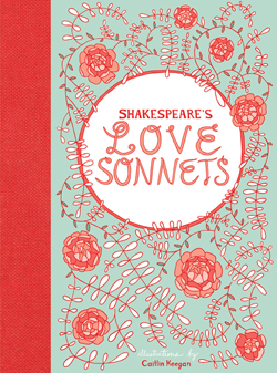 Shakespeare’s Love Sonnets by William Shakespeare