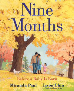 Nine Months: Before a Baby is Born by Miranda Paul