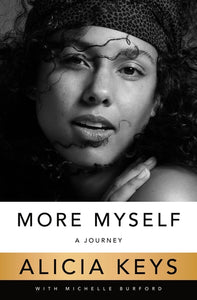 More Myself: A Journey by Alicia Keyes