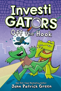 InvestiGators: Off the Hook (#3) by John Patrick Green