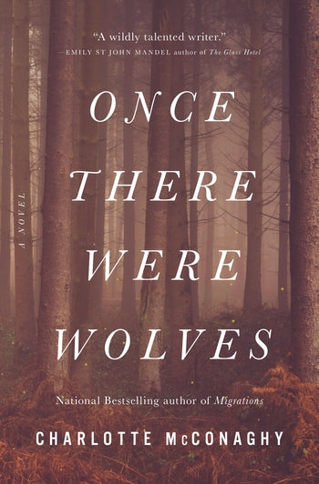 Once There Were Wolves by Charlotte McConaghy