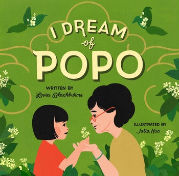 I Dream of Popo by Livia Blackburne