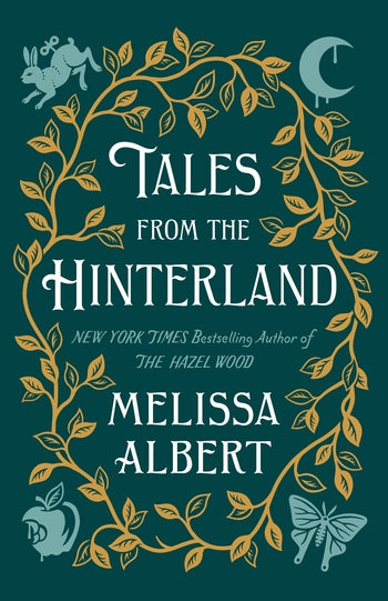 Tales from the Hinterland by Melissa Albert