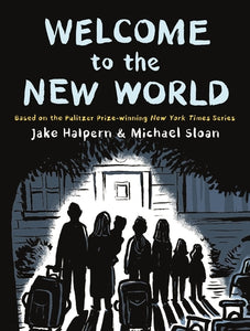 Welcome to the New World by Jake Halpern & Michael Sloan