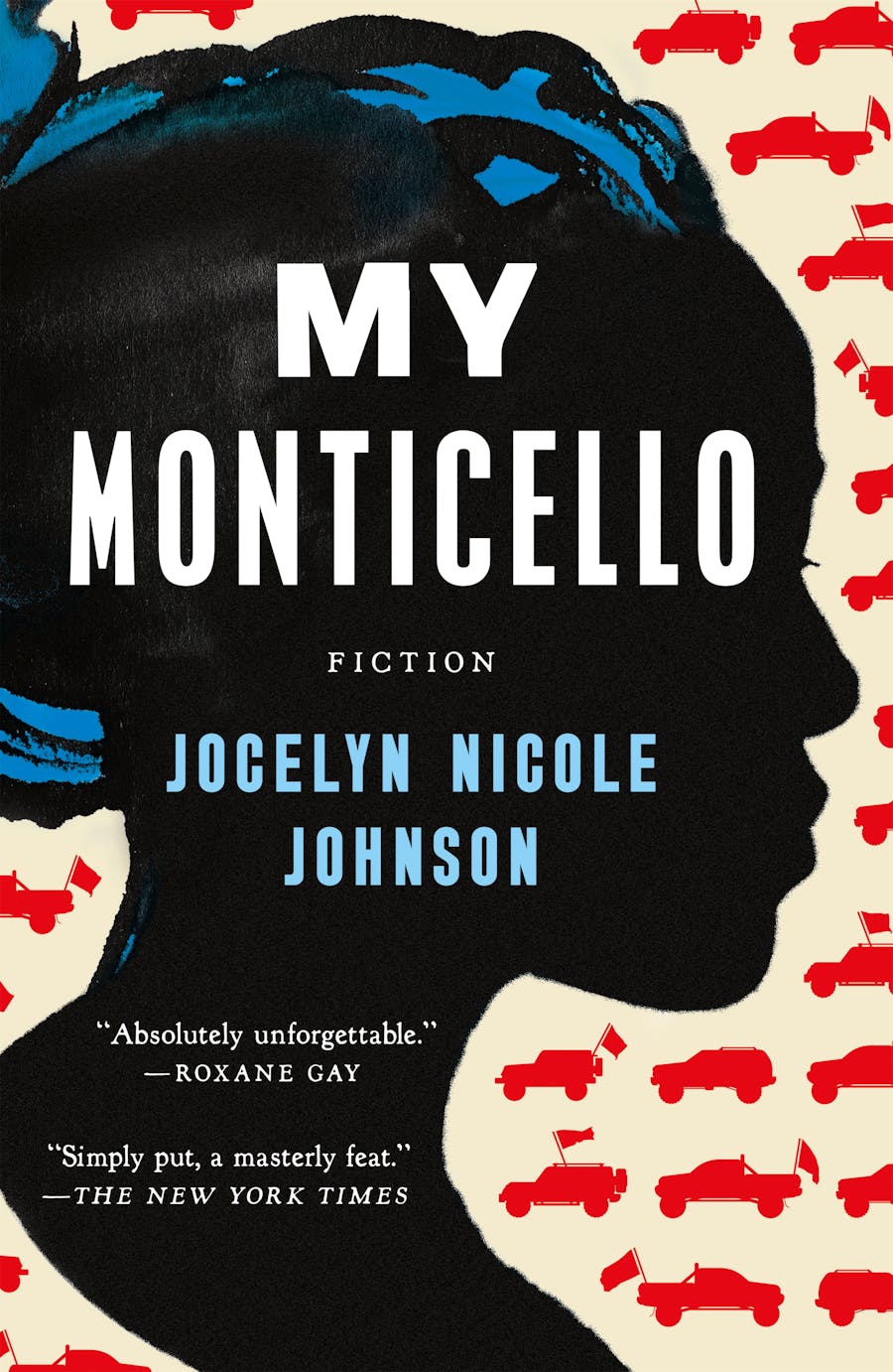 My Monticello: Fiction by Jocelyn Nicole Johnson