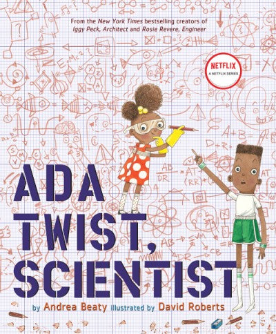 Ada Twist, Scientist by Andrea Beaty