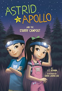 Astrid & Apollo and the Starry Campout by V.T. Bidania