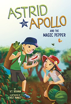 Astrid & Apollo and the Magic Pepper by B.T. Bidania