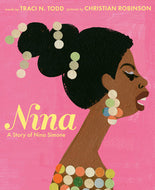 Nina: A Story of Nina Simone by Traci N. Todd