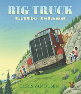 Big Truck, Little Island by Chris Van Dusen