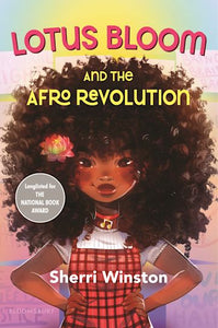 Lotus Bloom and the Afro Revolution by Sherri Winston